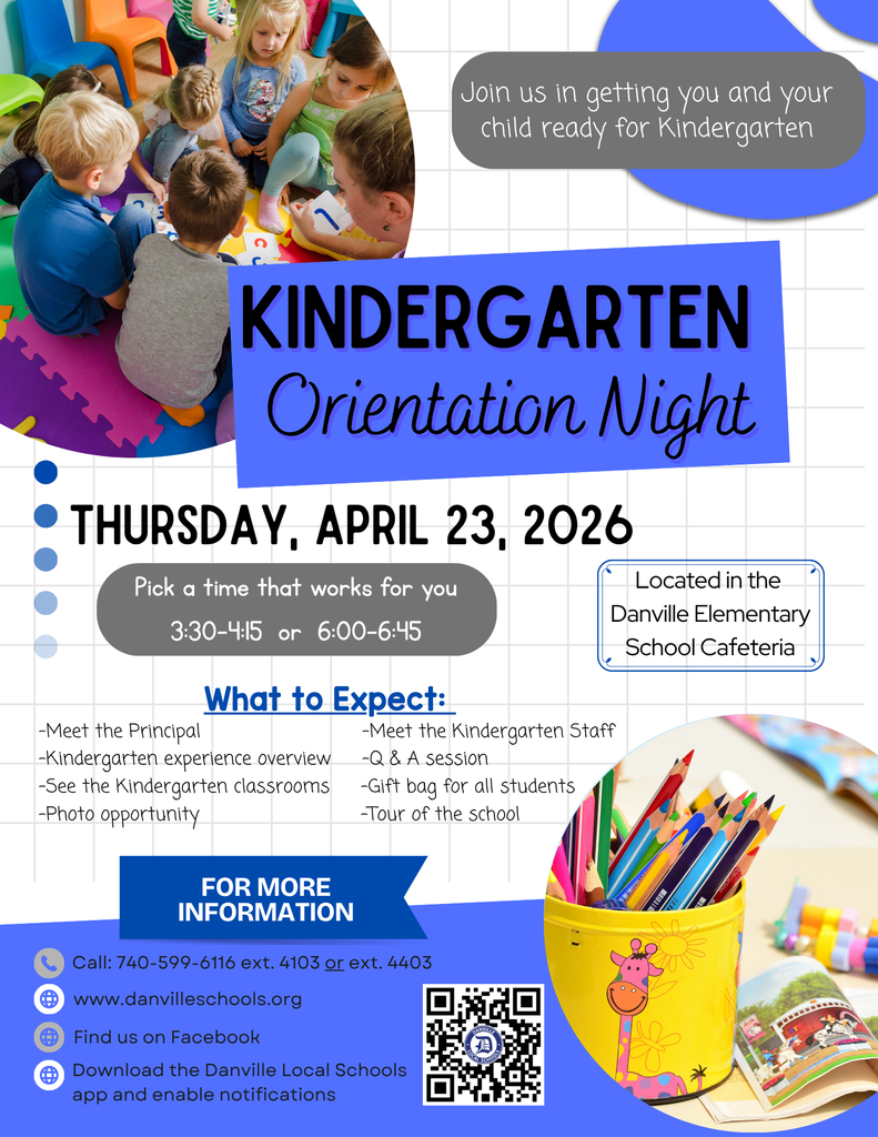 KINDERGARTEN Orientation Night  THURSDAY, APRIL 23, 2026 Pick a time that works for you: 3:30-4:15 or 6:00-6:45 Located in the Danville Elementary School Cafeteria