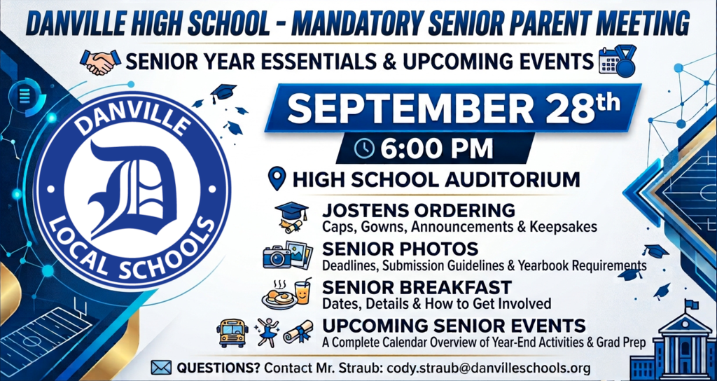 "Mandatory Senior Parent Meeting September 28th 6pm High School Auditorium"