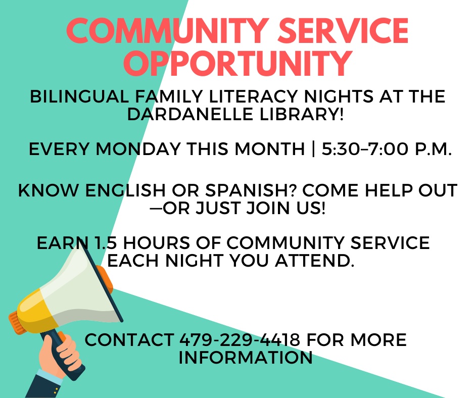  Students looking to earn community service hours have some great opportunities coming up at the Dardanelle Library.  This is a great way to get involved, give back to our community, and earn your service hours!