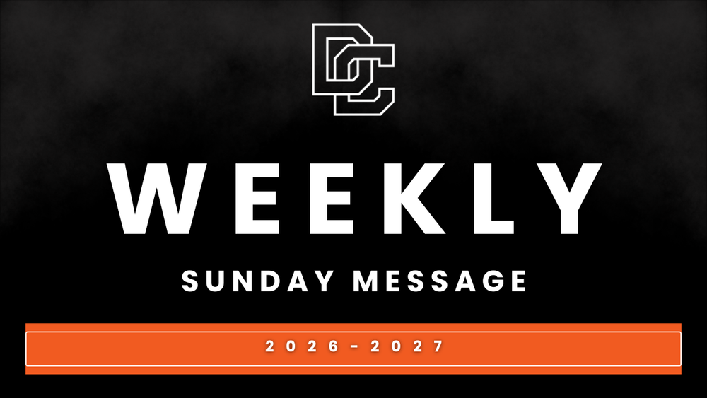 Weekly DCHS Sunday Message 