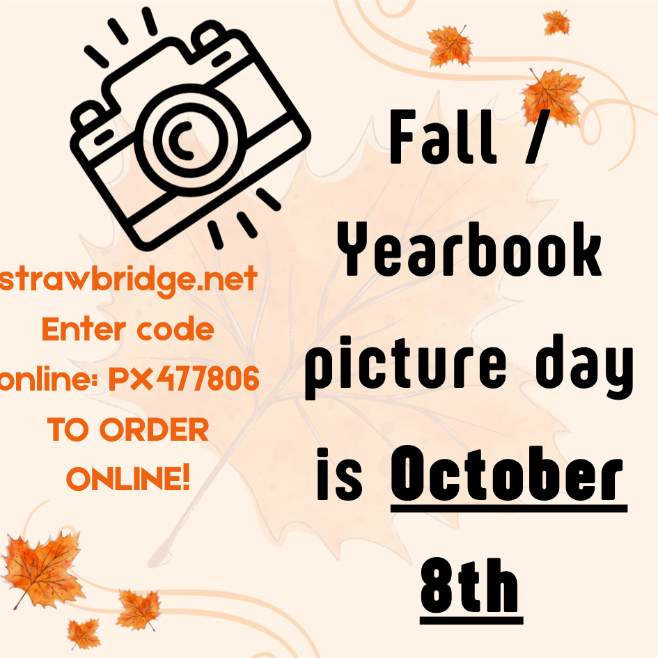 Fall Picture Day is October 8th
