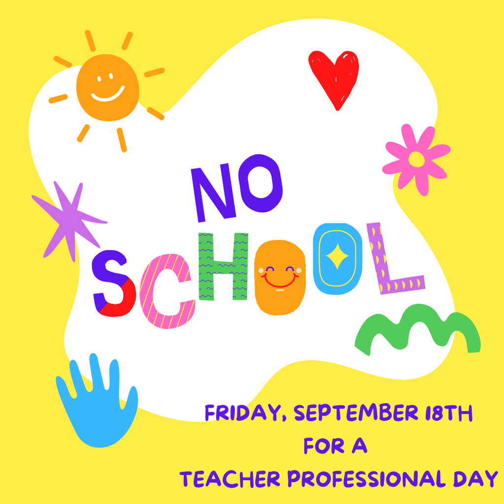 No School Friday, September 18th