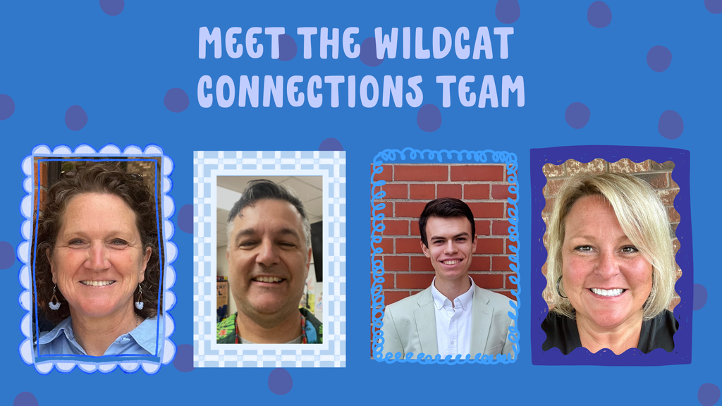 Meet the Wildcat Connections Team!