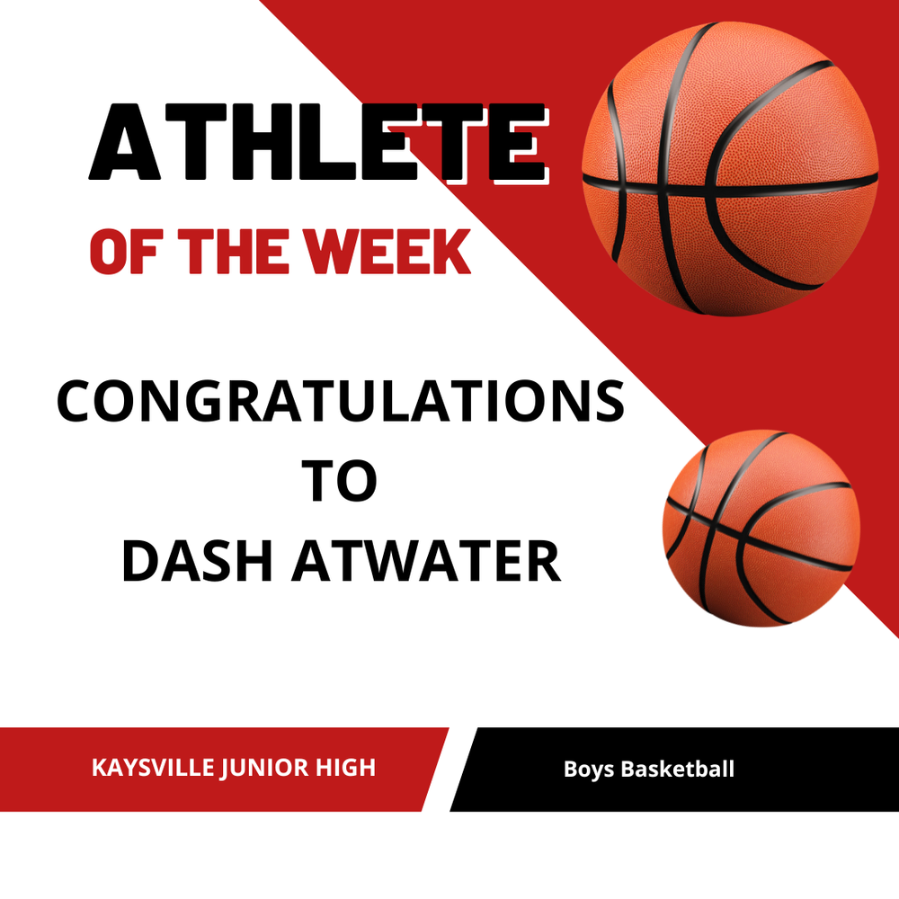 image of two basketballs athlete of the week congratulations to Dash Atwater kaysville junior high boys basketball