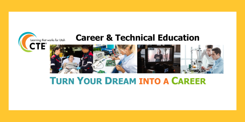 CTE: career and technical education. Turn your dream into a career. There are also pictures of medical, technology, media, and scientific professionals.