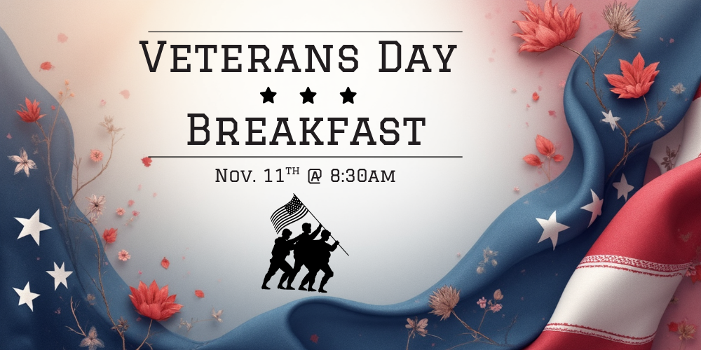 Veterans Day Breakfast Nov. 11th @  8:30am