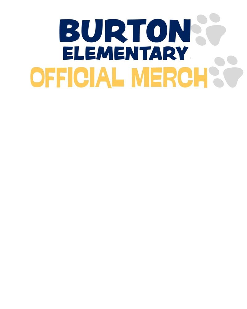 Burton Elementary Official Merch