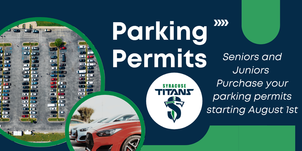 Parking Permits Seniors and Juniors purchase your parking permits starting August 1st