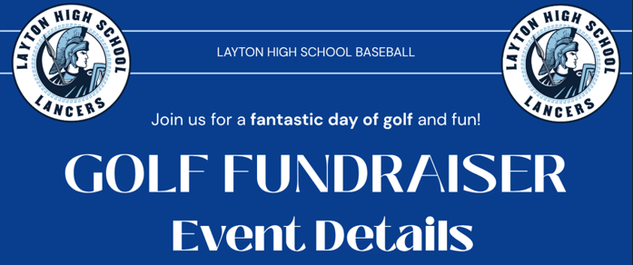 layton high school baseball join us for a fantastic day of golf and fun golf fundraiser event details