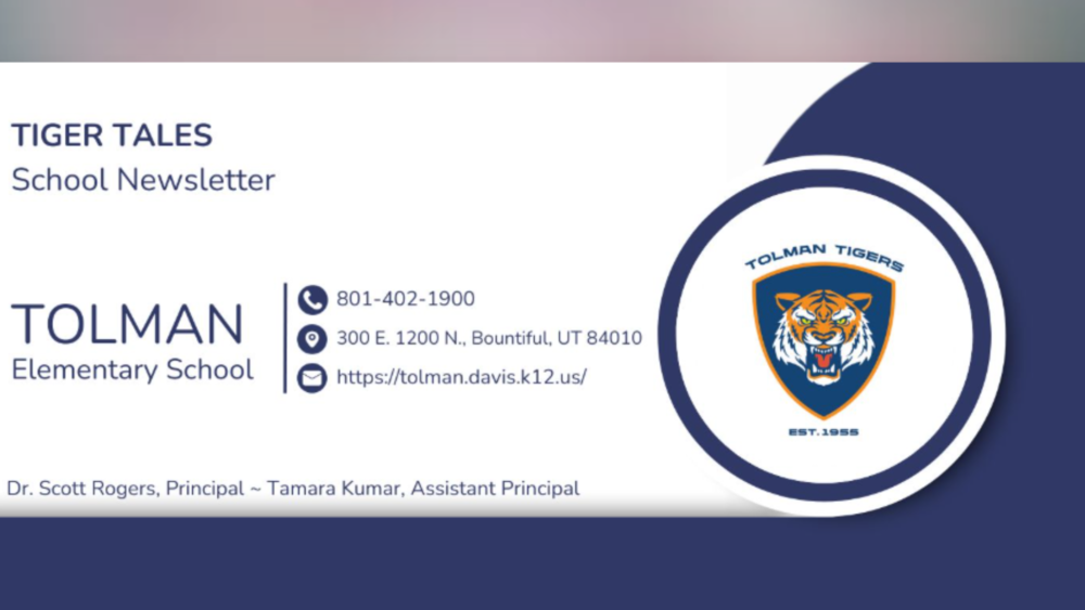 Tolman Elementary School Tiger Tales Newsletter