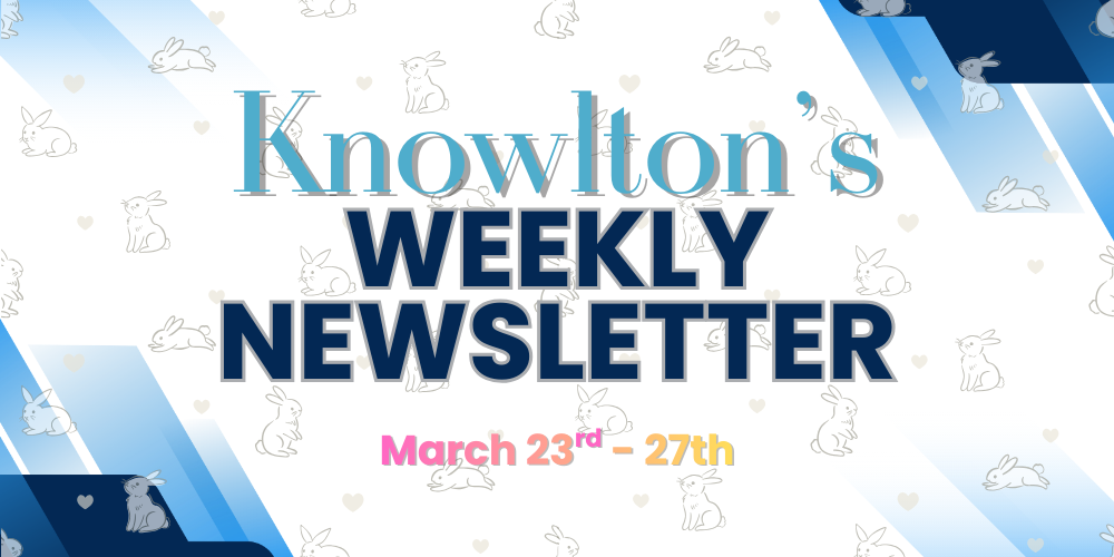 Knowlton Weekly Newsletter March 23-27