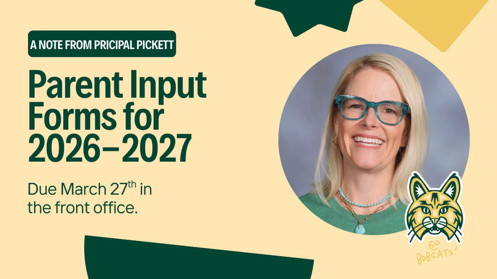 Parent Input Forms Due March 27 for 2026-2027 are due March 27 in the front office