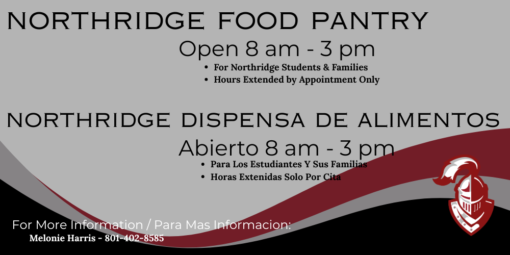NHS Food Pantry Hours 8 am-3 pm for more information call Melonie Harris 801-402-8585