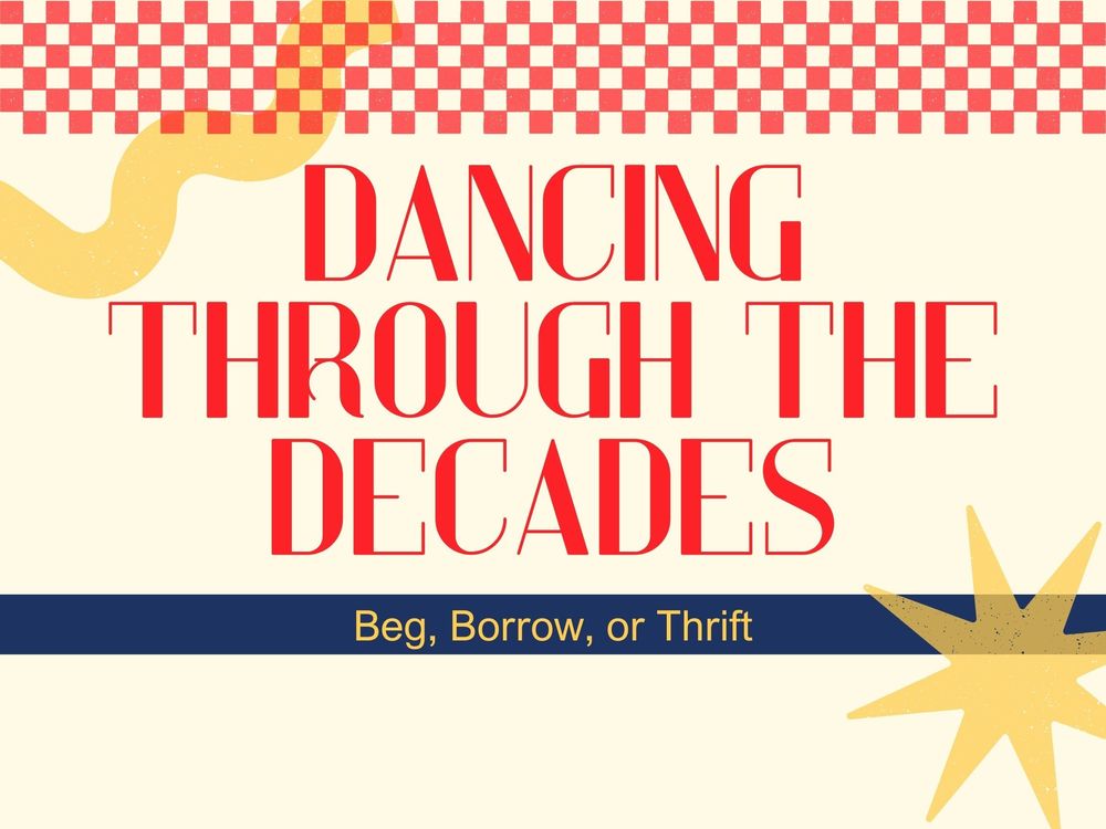dancing through the decades, beg, borrow or thrift 