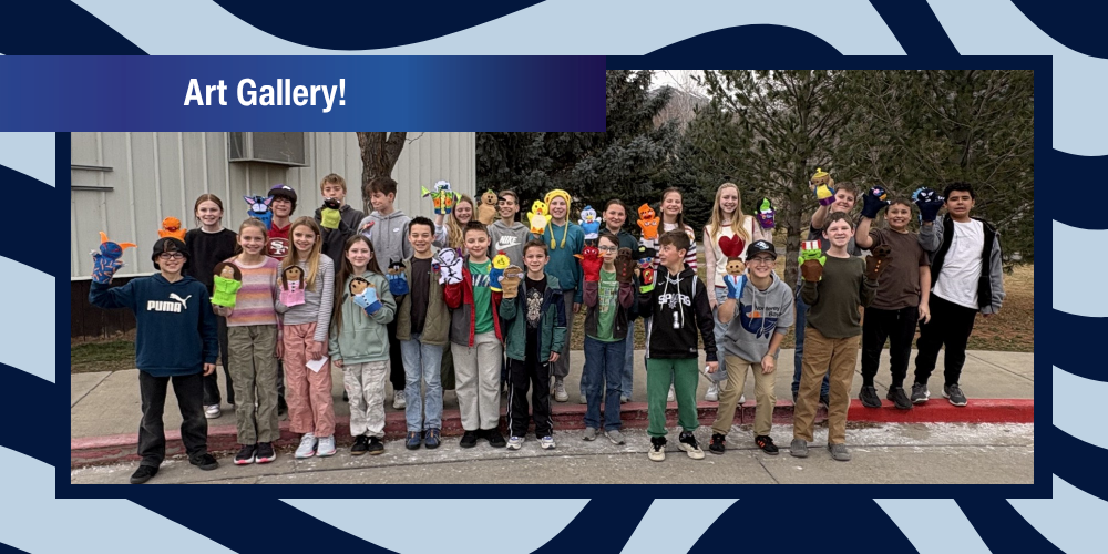 Image of a class holding up puppets with the text, "Art Gallery!"