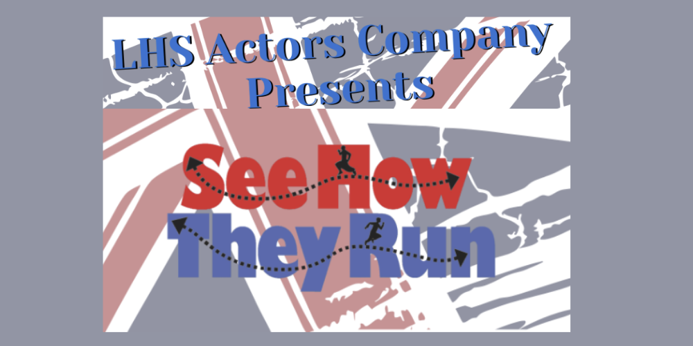 lhs actors company presents see how they run