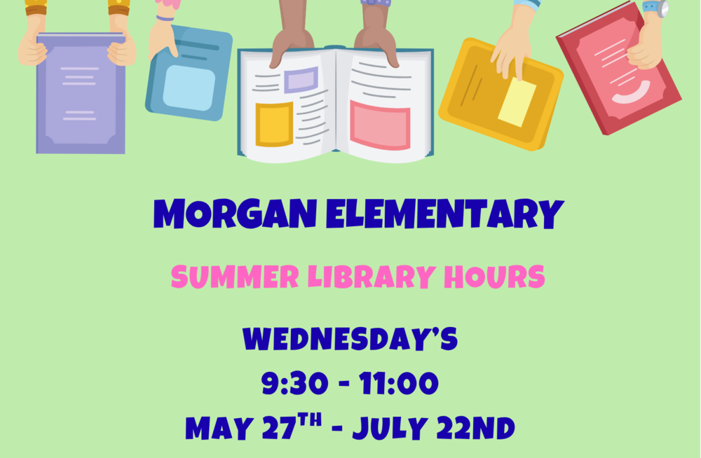 Summer Library Hours Wednesdays 9:30 - 11:00