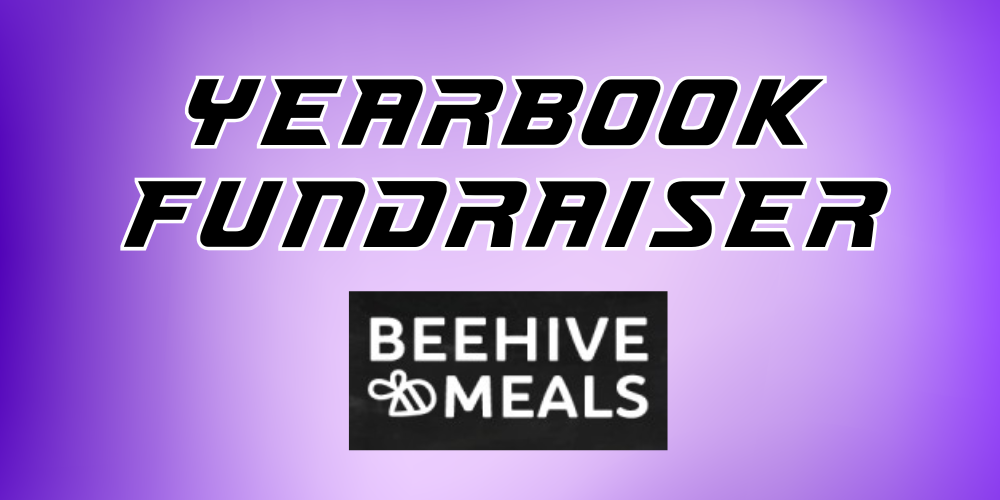 Yearbook Fundraiser in black with white outline on ombre purple background with black square that includes a bee & Beehive Meals