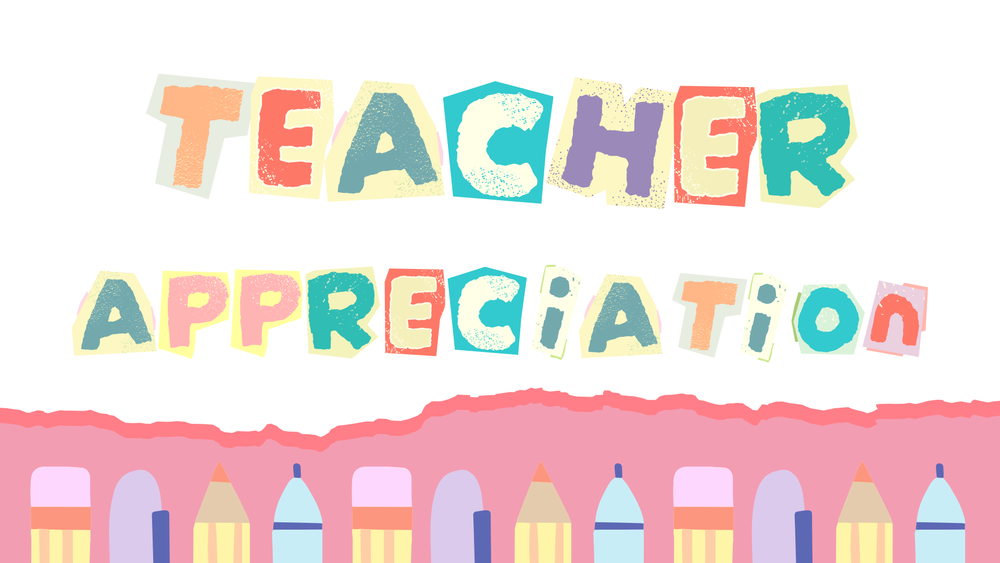 Teacher Appreciation Week 