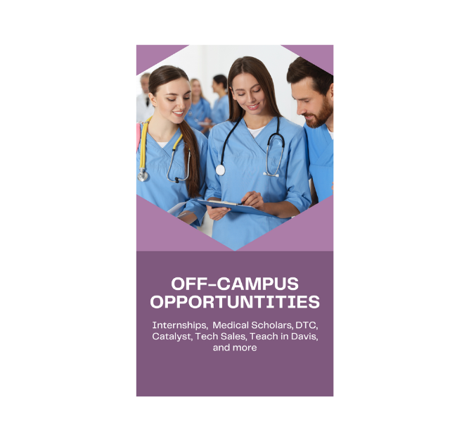 off-campus opportunities internships medical scholars dtc catalyst tech sales teach in davis and more