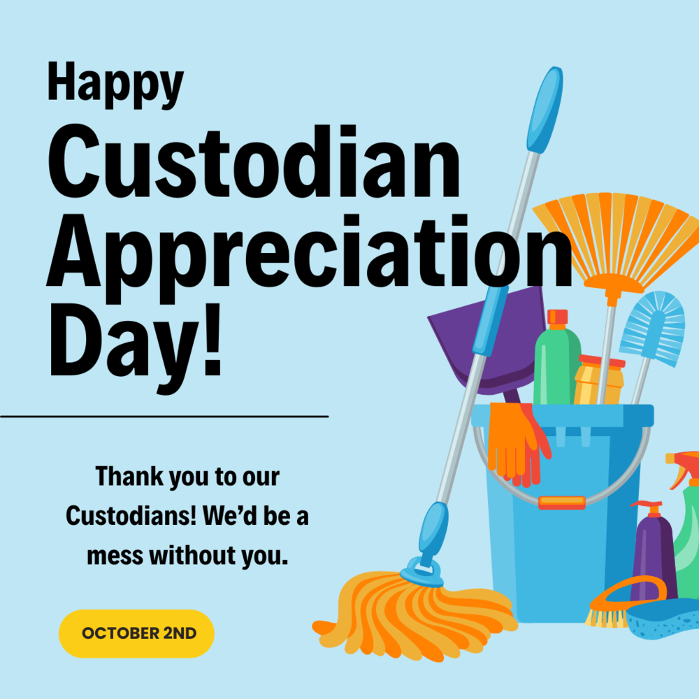Image of a bucket with mop, glove, scrub brushes, cleaning supplies. Happy Custodian Appreciation Day! Thank you to our Custodians! We'd be a mess without you, October 2nd