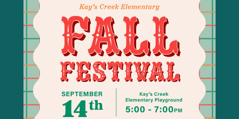 Kay's Creek Elementary Fall Festival September 14th. Kay's Creek Elementary  Playground 5:00-7:00PM