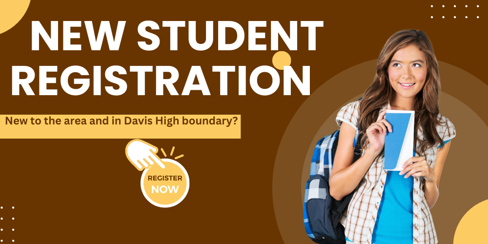 new student registration new to davis high register now