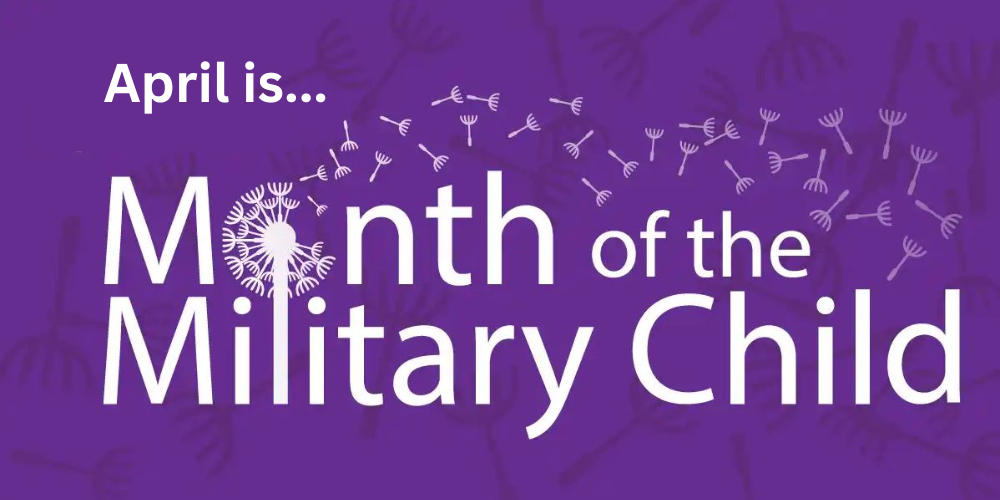 April is Month of the Military Child.