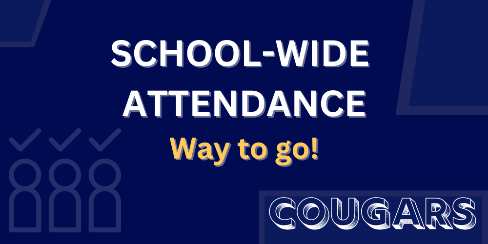 School-Wide Attendance - Way to go!