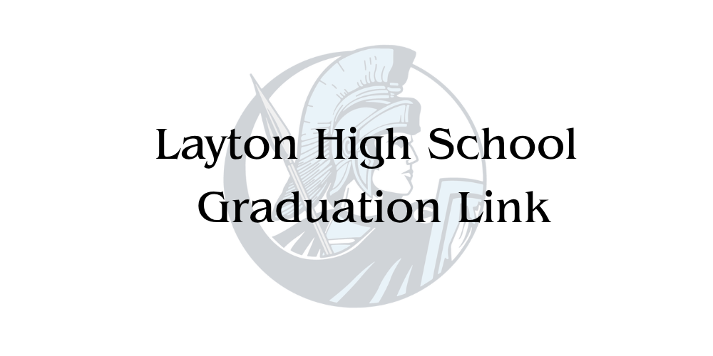 layton high school graduation link