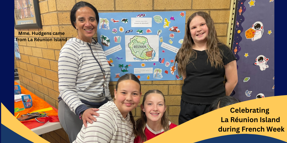 Celebrating La Réunion Island during French Week. Madame Hudgens came from La Réunion Island and on Monday shared information about her place of birth.