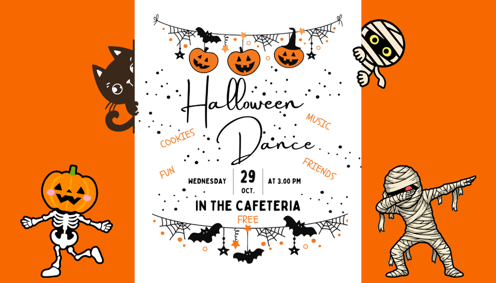 Halloween Dance Wednesday, Oct 29th at 3-4pm in the cafeteria