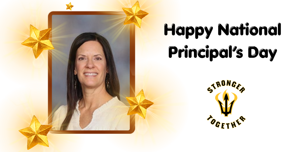 Happy National Principal's Day with a picture of Tami Oliver and the Sunset Junior logo with the Sundevil fork surrounded by the words "stronger together."