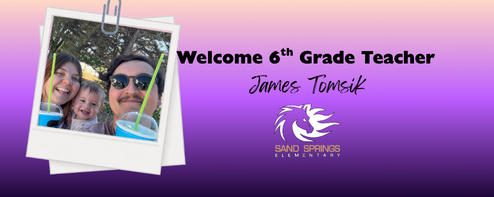 Welcome 6th Grade Teacher James Tomsik