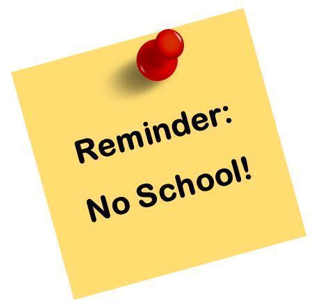 Post It note image that says Reminder: No School!