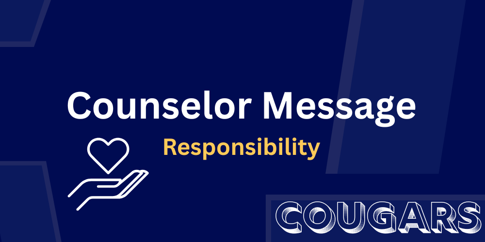 Counselor Message - Responsibility