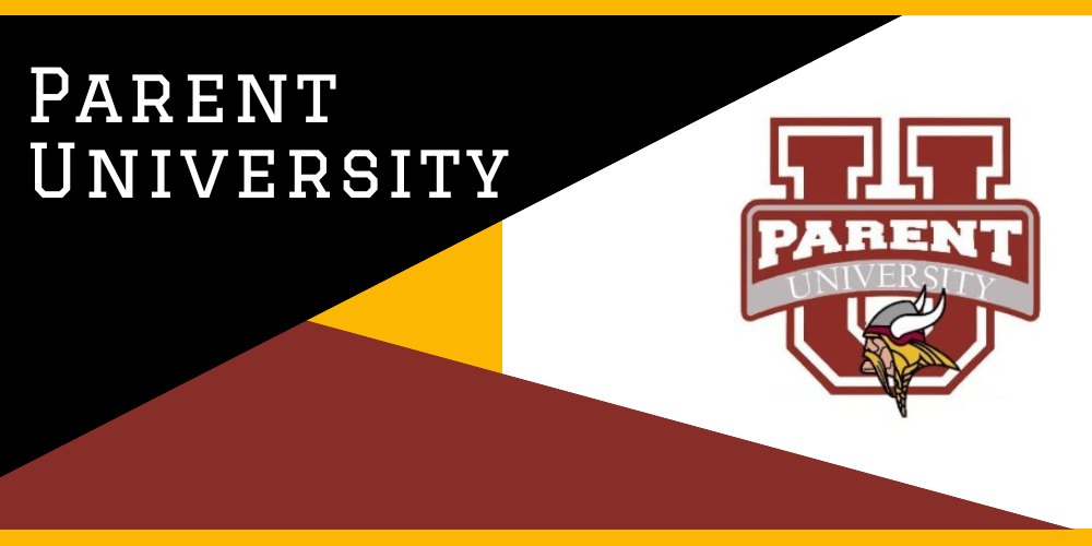 A graphic design for “Parent University.” The left side has a black background with the words “Parent University” in white text. The right side features the Parent University logo: a large red letter “U” with the word “Parent” across the top and “University” curved across the middle, along with the Viewmont Viking mascot at the bottom of the “U.” The design includes diagonal sections of gold, maroon, black, and white.