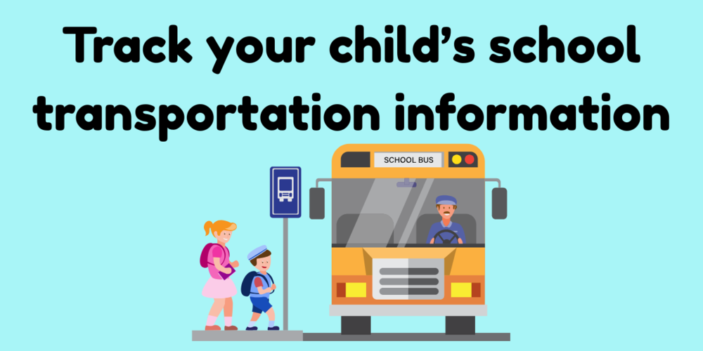 Track your child's school transportation info