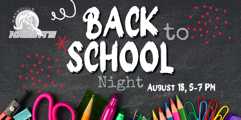 image of scissors, pencils, markers, paperclips and kjh knights logo a knight pointing a sword holding a shield with kaysville knights written around it. back to school night august 18, 5-7 pm