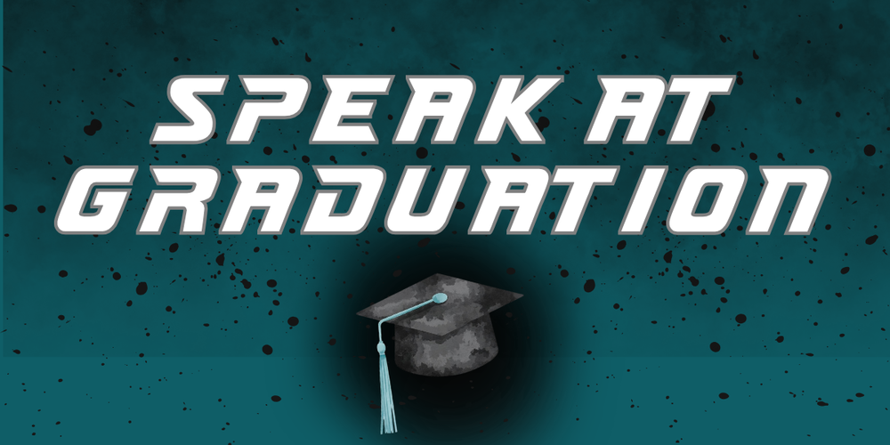 Speak at Graduation Info