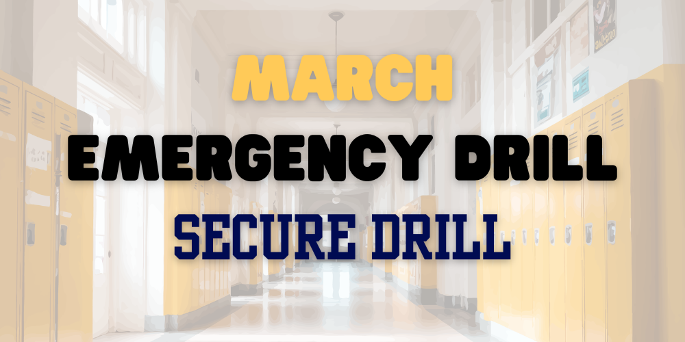 March Emergency Drill Secure Drill