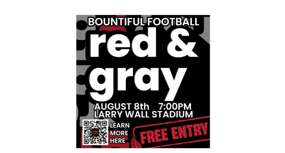Bountiful Football red & Gray August 8th 7:00PM, Larry Wall Stadium, Learn More Here, Free Entry