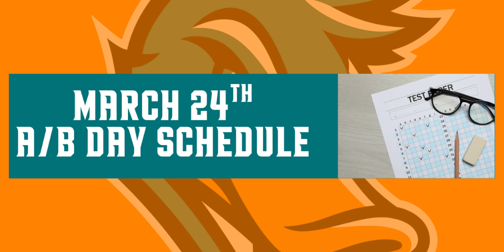 March 24th A/B Day schedule