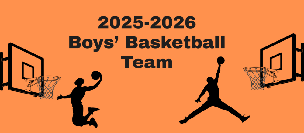 2025-2026 Boy's Basketball Team with images of men dunking basketballs.