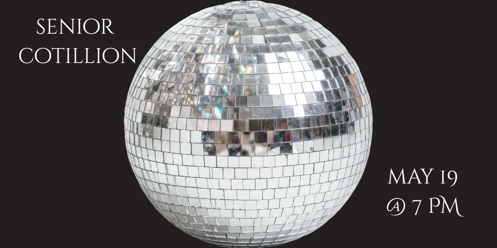 senior cotillion may 19 at 7 pm