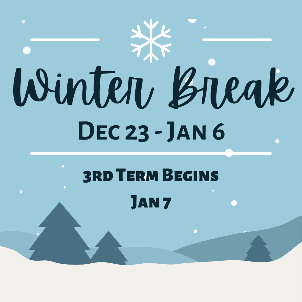 Winter Break Dec 23-Jan 6