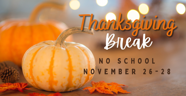 Thanksgiving break graphic