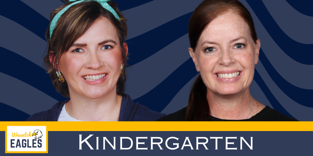 Promotional kindergarten team graphic featuring two kindergarten teachers smiling against a blue patterned background with a Wasatch Eagles logo and the word “Kindergarten” displayed across the bottom.