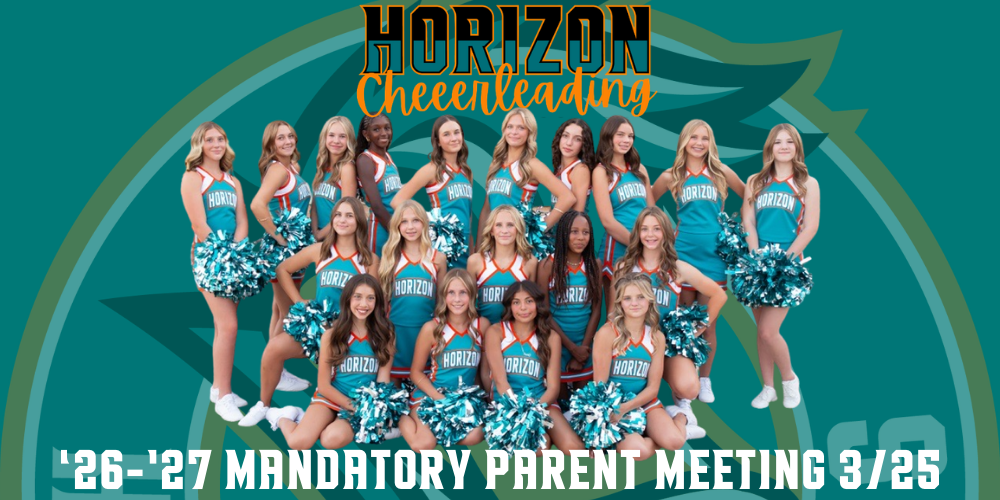 Horizon Cheerleadsing '26-'27 Mandatory Parent Meeting 3/25