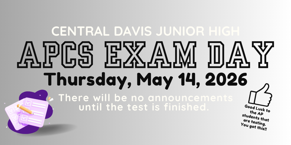 Central Davis APCS Exam Day Thursday May 14 2026
